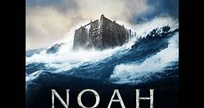 Noah - Score Suite (Clint Mansell)