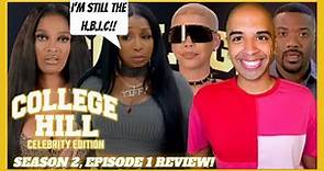 College Hill: Celebrity Edition | Season 2 Episode 1 | Welcome To The College Family [REVIEW]