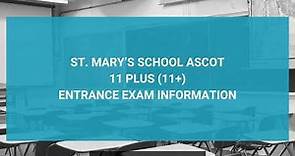 St. Mary’s School Ascot 11 Plus (11+) Entrance Exam Information - Year 7 Entry