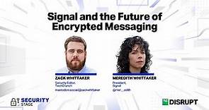 Signal and the Future of Encrypted Messaging With Meredith Whittaker | TechCrunch Disrupt 2023