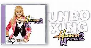 Hannah Montana 2 (CD+DVD) UNBOXING
