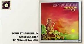 John Stubblefield - Amor Soñador - 1980