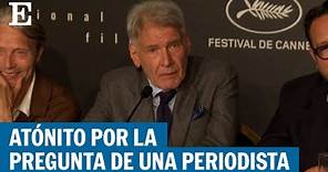 La reacción de Harrison Ford después de que una reportera le llame "sexy" en Cannes | EL PAÍS