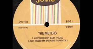 The Meters - Just Kissed My Baby