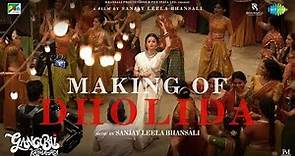 Making of Dholida | Gangubai Kathiawadi | Sanjay Leela Bhansali | Alia Bhatt | Behind The Scenes