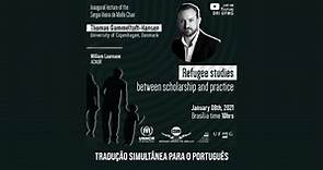 [Português] Refugee studies: between scholarship and practice - Thomas Gammeltoft-Hansen
