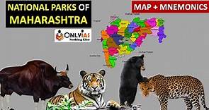 Maharashtra National Parks with MAP & MNEMONICS | UPSC Prelims 2022