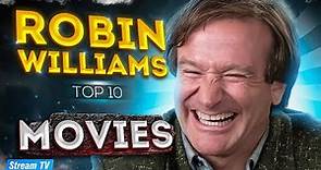 Top 10 Robin Williams Movies of All Time