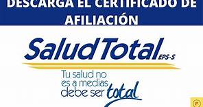 Cómo descargar el certificado de afiliación en Salud Total (Paso a paso)