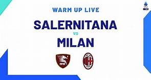 🔴 LIVE | Warm up | Salernitana-Milan | Serie A TIM 2023/24