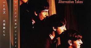 The Beatles - Alternative Takes