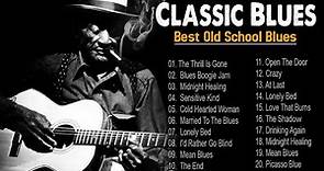 Classic Blues Music Best Songs - Excellent Collections of Vintage Blues Songs - The Thrill Is Gone