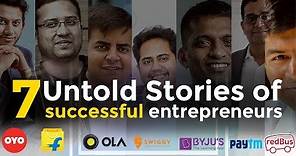 Untold Inspirational Stories of successful entrepreneurs | India