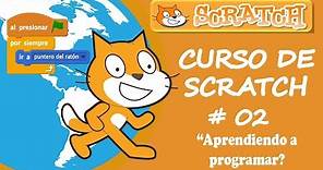 Curso de scratch desde cero en español #2: Como programar con scratch