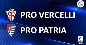 Pro Vercelli - Pro Patria 2-1 | Gli Highlights