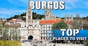 What to visit in Burgos the city of the Cid. Spain’s beautiful towns 4K 50p