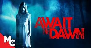 Await The Dawn | Full Movie | Action Horror | Dee Wallace | Courtney Gains