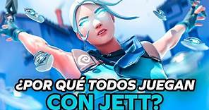 POR QUÉ TODOS JUEGAN con JETT - GUÍA COMPLETA