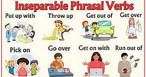 Lesson 43: Common INSEPARABLE Phrasal Verbs | English Vocabulary #phrasalverbs