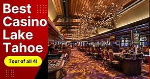 Best Casino in Lake Tahoe - Tour and Review of All 4 Major Casinos - Which One is Best?