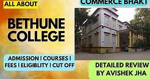 BETHUNE COLLEGE || 2023 | ADMISSION |FEES | ELIGIBILITY| COURSE | CUT OFF | PLACEMENTS