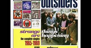 The Outsiders - Strange Things Are Happening The Complete Singles 1965-1969.