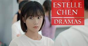 Estelle Chen Dramas List