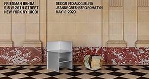 Design in Dialogue #15: Jeanne Greenberg Rohatyn