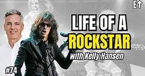 Kelly Hansen: Foreigner And The Life Of A Rock Star | E74