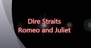 Dire Straits-Romeo and Juliet (with lyrics)
