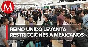 México sale de la 'lista roja' por covid de Reino Unido; no aplicarán cuarentena a viajeros