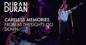 Duran Duran - "Careless Memories" from AS THE LIGHTS GO DOWN