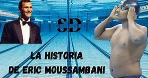 ERIC MOUSSAMBANI | El hombre que aprendió a nadar en los Juegos Olímpicos