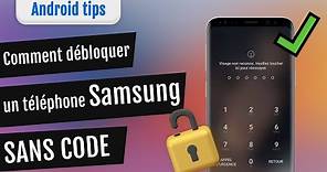 Comment débloquer Samsung sans code de verrouillage oublié