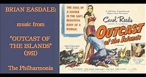 Brian Easdale: music from "Outcast of the Islands" (1951)