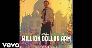 A. R. Rahman ft. KT Tunstall - We Could Be Kings (from "Million Dollar Arm")