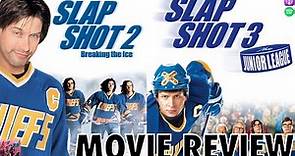 Slap Shot 2: Breaking the Ice | Slap Shot 3: The Junior League - MOVIE REVIEW