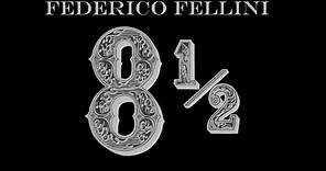 LUIS ALLER presenta el film 8 1/2 (1963) de Federico Fellini