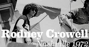 Rodney Crowell - "Nashville 1972" [Official Video]
