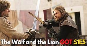 Game of Thrones S1E5 | The Wolf and the Lion | Full Movie Recap | GOT Season 1 Episode 5