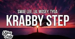 Swae Lee, Tyga & Lil Mosey - Krabby Step (Lyrics)
