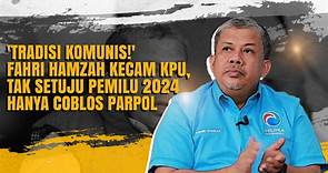 'Tradisi Komunis!' Fahri Hamzah Kecam KPU, Tak Setuju Pemilu 2024 Hanya Coblos Parpol