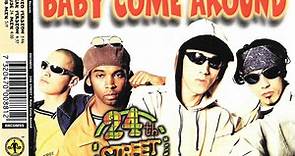 24th Street - Baby Come Around