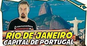 🇵🇹 El día que RÍO DE JANEIRO fue la CAPITAL de PORTUGAL