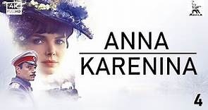 Anna Karenina, Part Four | ORIGINAL SERIES | by Karen Shakhnazarov