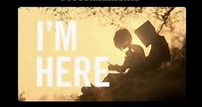 I'm Here - Trailer