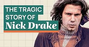 A Reason To Never Give Up - The Tragic Story of Nick Drake