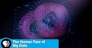 THE HUMAN FACE OF BIG DATA | Big Data History | PBS