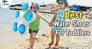 Best Water Shoes For Toddlers In 2020 – Quality Tested!