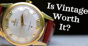 Are Vintage Watches Worth It?